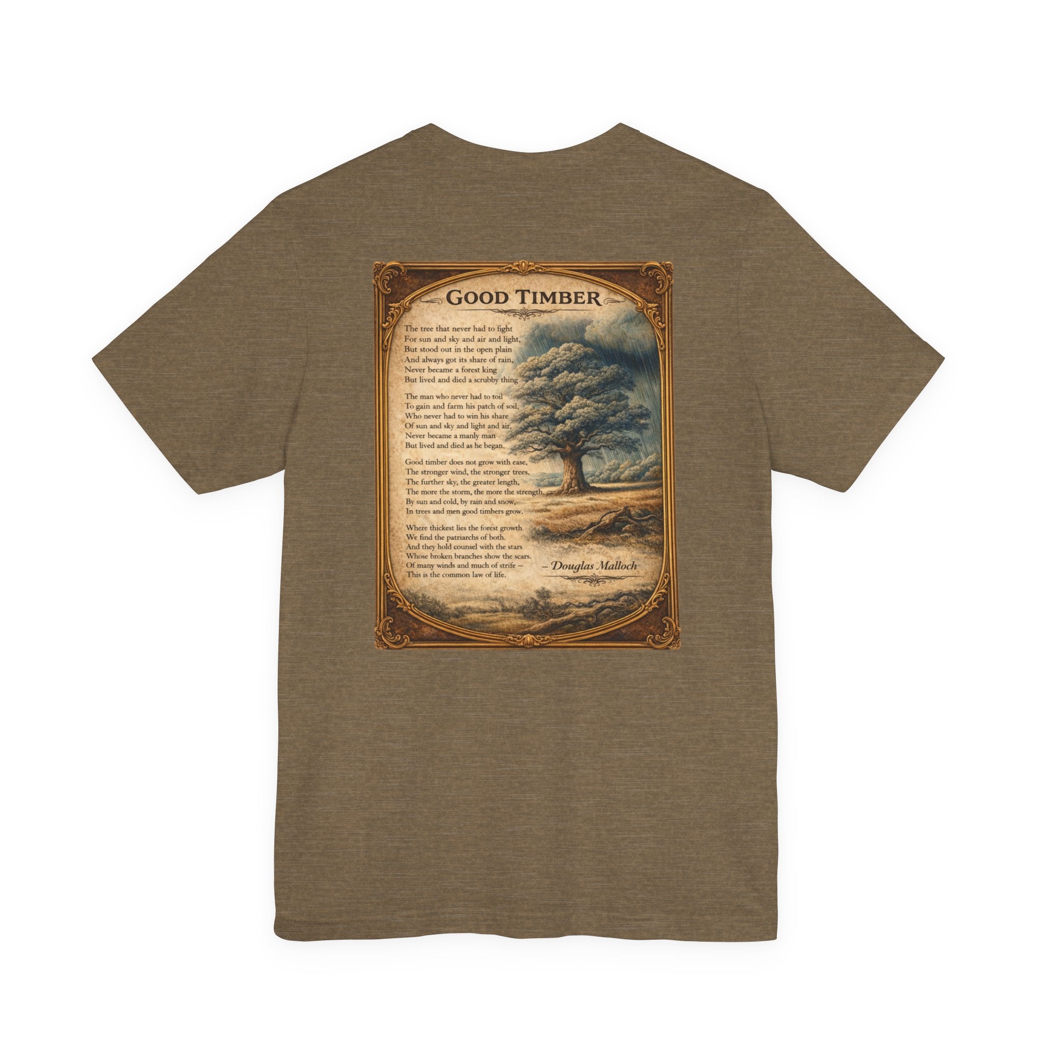 Good Timber Poem Tee — Inspirational Tree Quote Short Sleeve T-Shirt