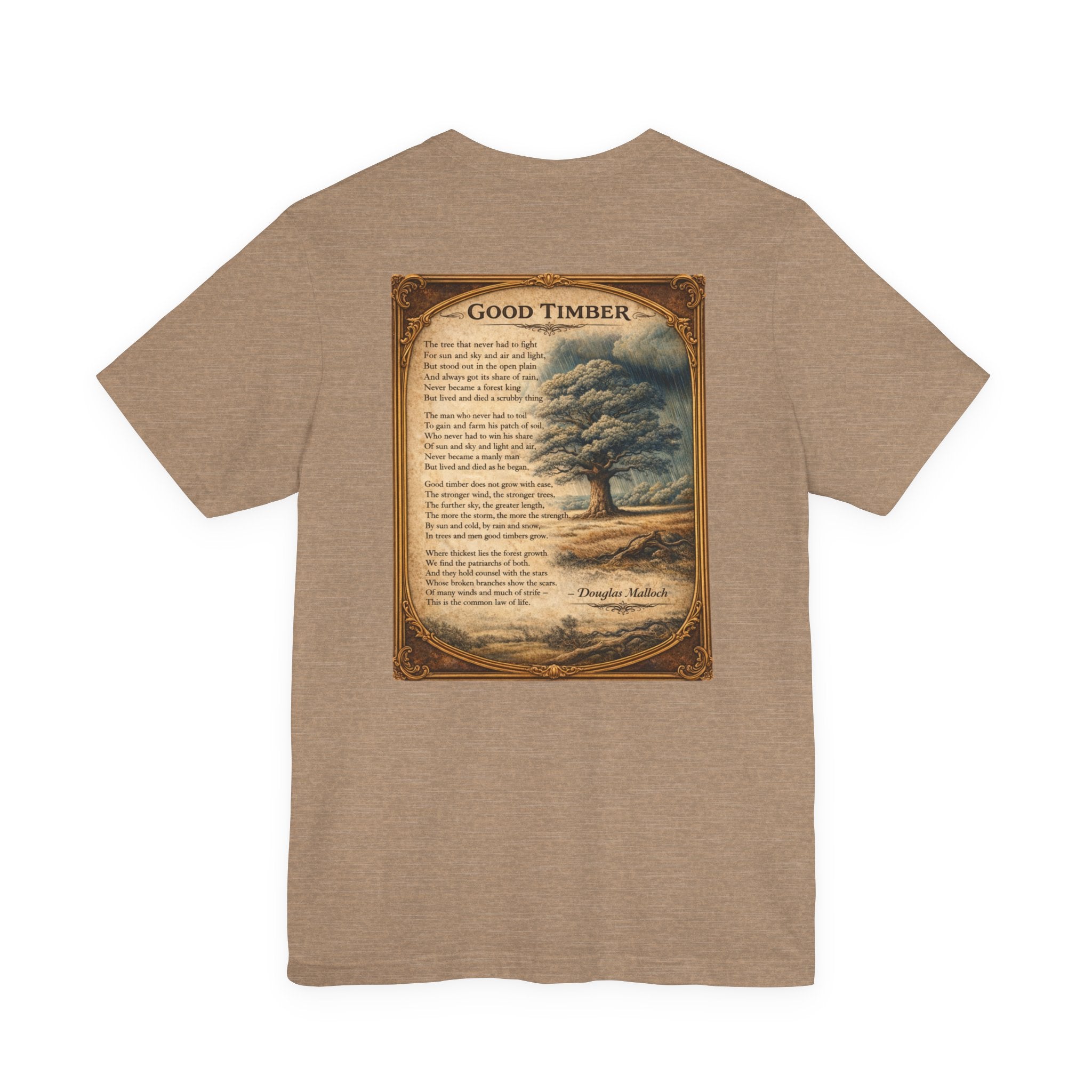 Good Timber Poem Tee — Inspirational Tree Quote Short Sleeve T-Shirt