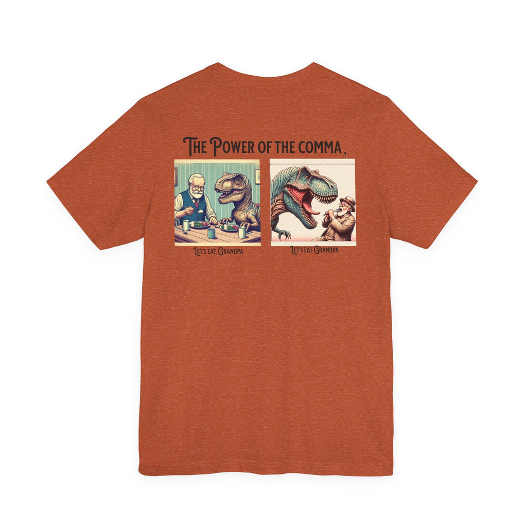 The Power Of The Comma - T-Shirt